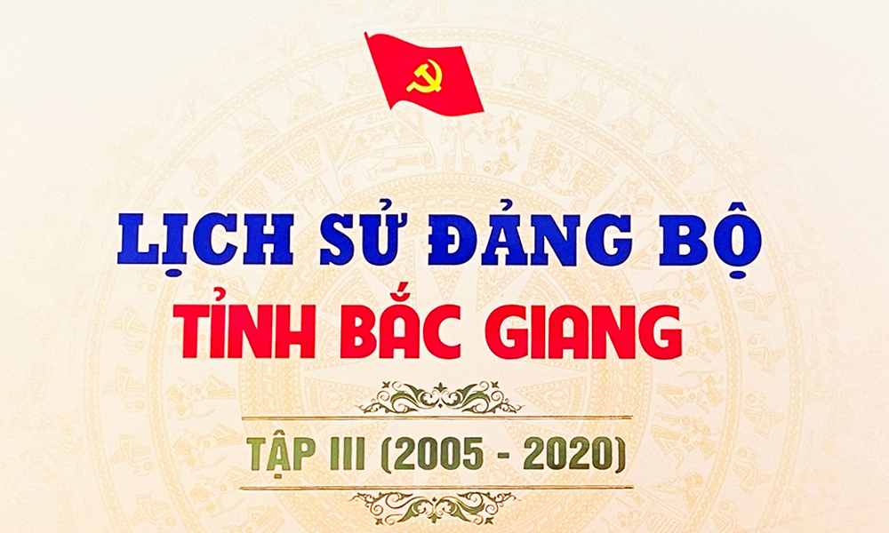  Tuyên truyền cuốn sách “Lịch sử Đảng bộ tỉnh Bắc Giang, tập III (2005-2020)